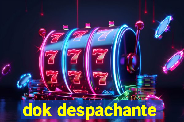 dok despachante